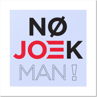 No Joke   Joe! Posters and Art